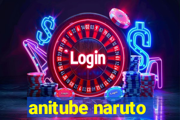 anitube naruto